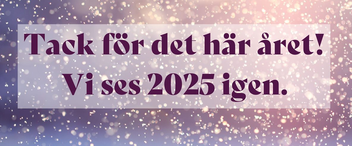 En bild på snöflingor med texten "Tack för det här året. Vi ses 2025 igen."